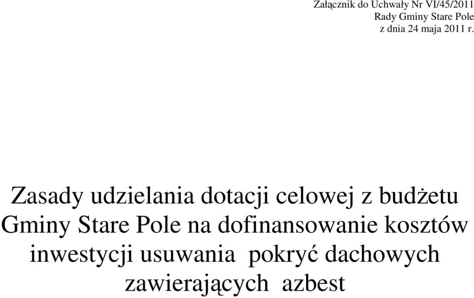 Zasady udzielania dotacji celowej z budżetu Gminy Stare