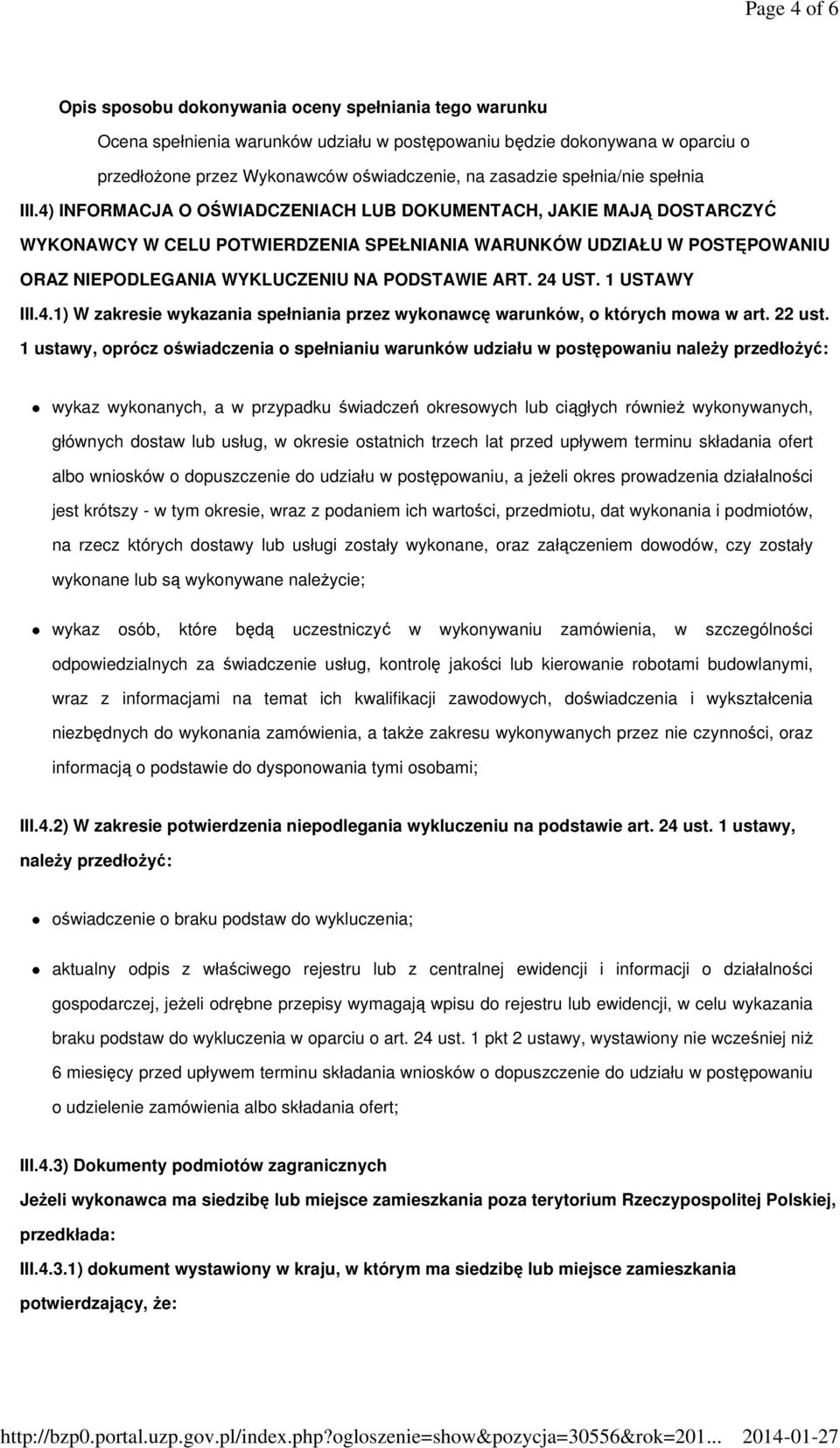 1 USTAWY III.4.1) W zakresie wykazania spełniania przez wykonawcę warunków, o których mowa w art. 22 ust.