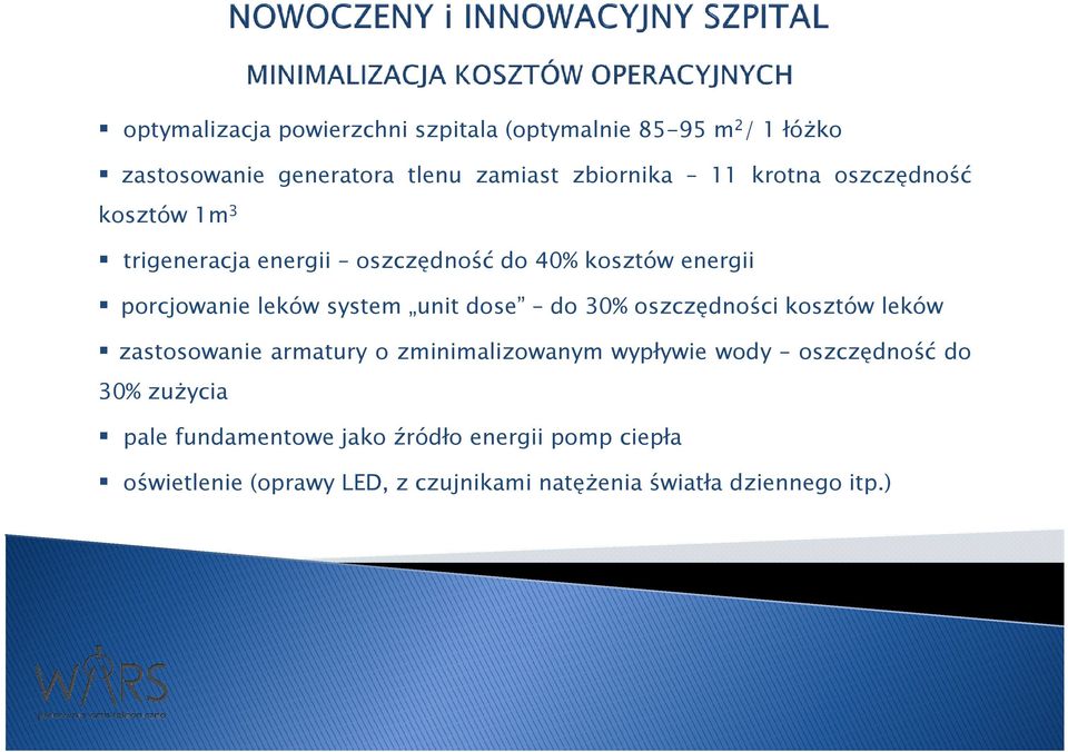 dose do 30% oszczędności kosztów leków zastosowanie armatury o zminimalizowanym wypływie wody oszczędność do 30%