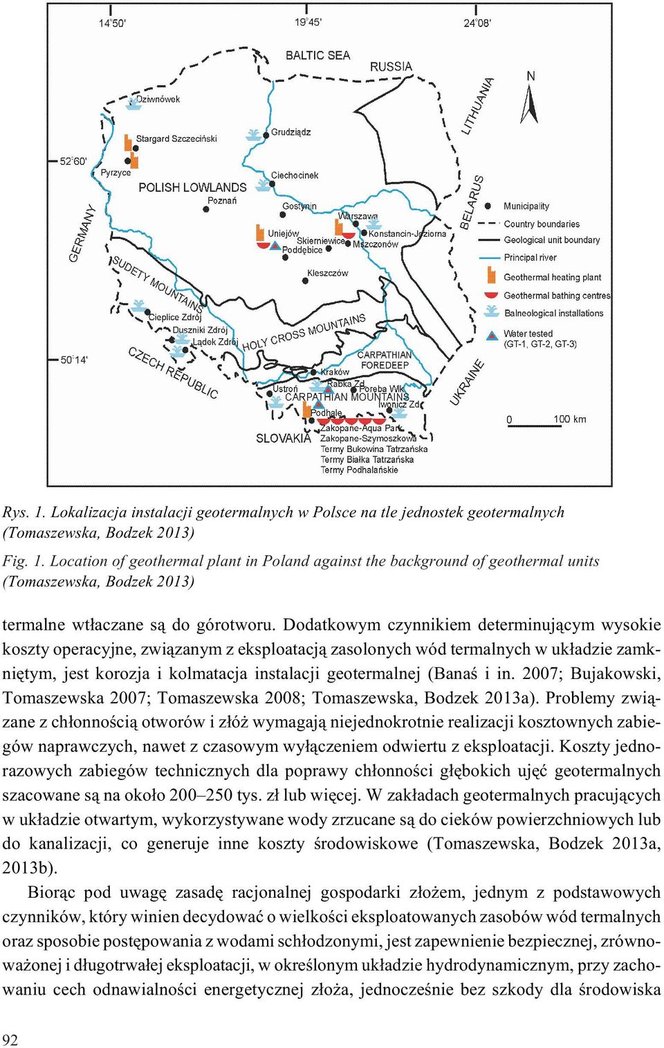 2007; Bujakowski, Tomaszewska 2007; Tomaszewska 2008; Tomaszewska, Bodzek 2013a).
