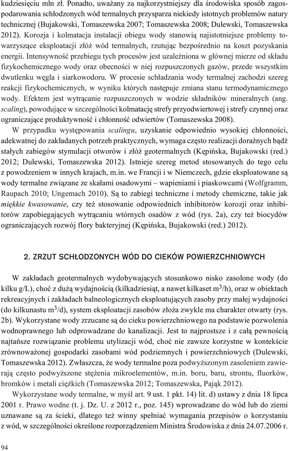 Tomaszewska 2008; Dulewski, Tomaszewska 2012).