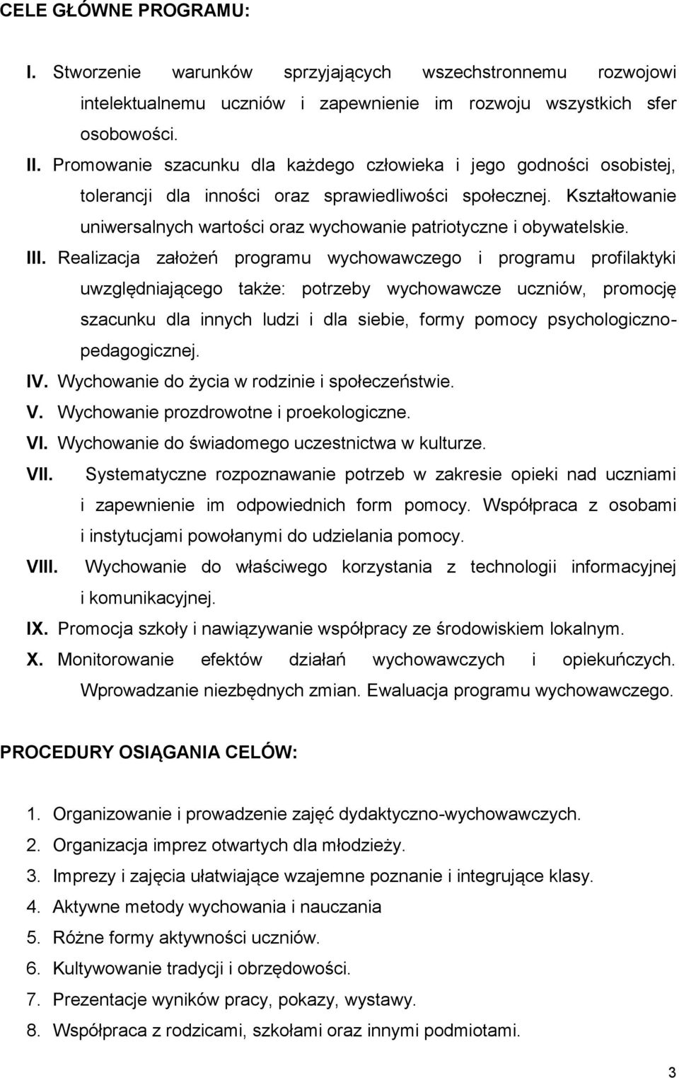 Kształtowanie uniwersalnych wartości oraz wychowanie patriotyczne i obywatelskie. III.