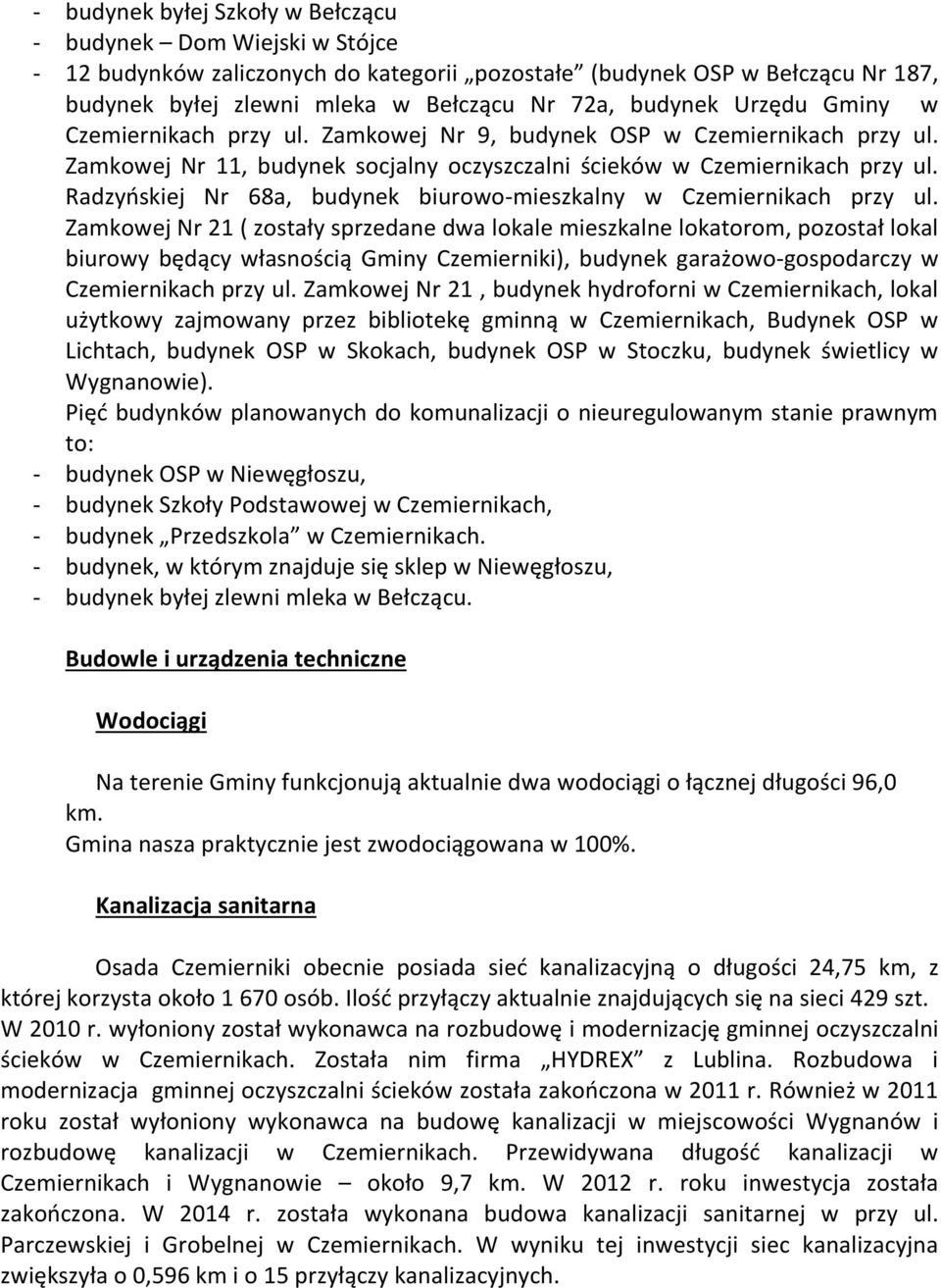 Radzyńskiej Nr 68a, budynek biurowo-mieszkalny w Czemiernikach przy ul.