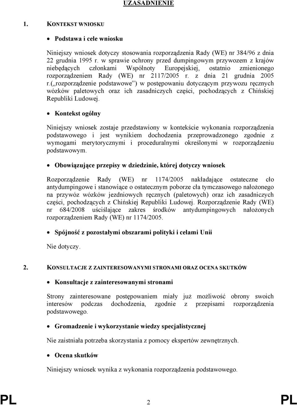 ( rozporządzenie podstawowe ) w postępowaniu dotyczącym przywozu ręcznych wózków paletowych oraz ich zasadniczych części, pochodzących z Chińskiej Republiki Ludowej.