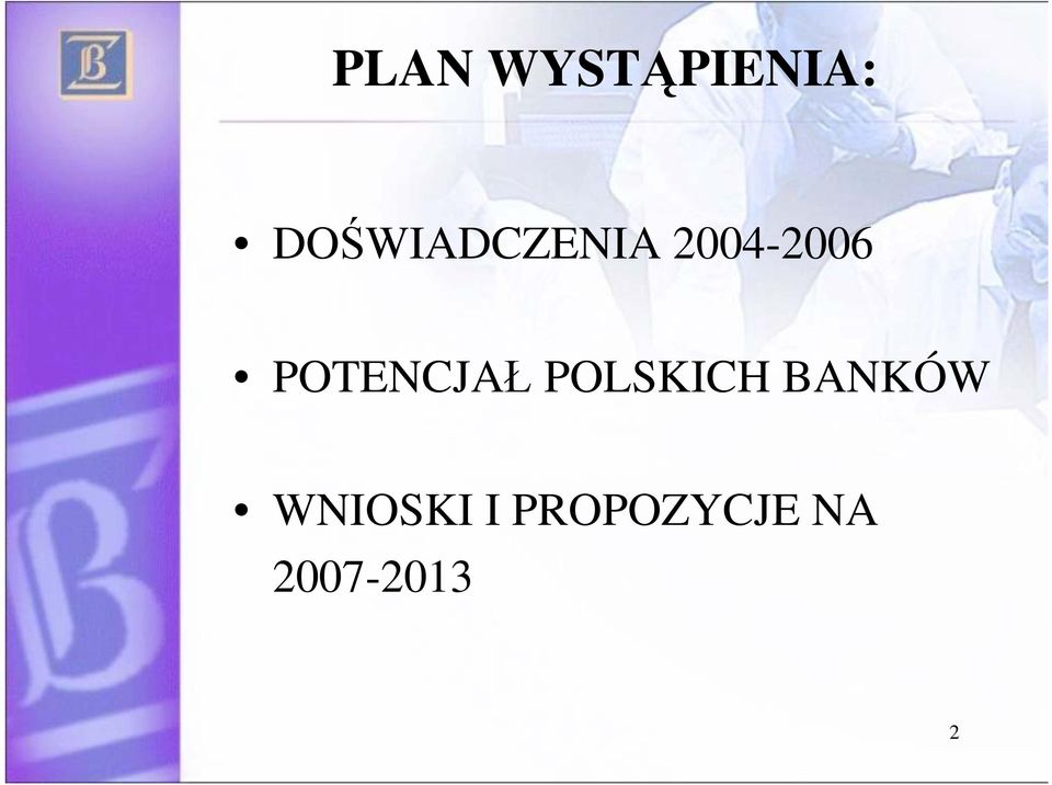 POTENCJAŁ POLSKICH BANKÓW