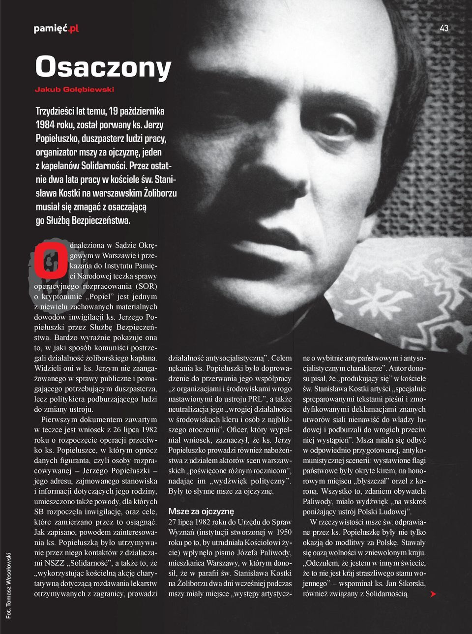 Stanisława Kostki na warszawskim Żoliborzu musiał się zmagać z osaczającą go Służbą Bezpieczeństwa. Fot.