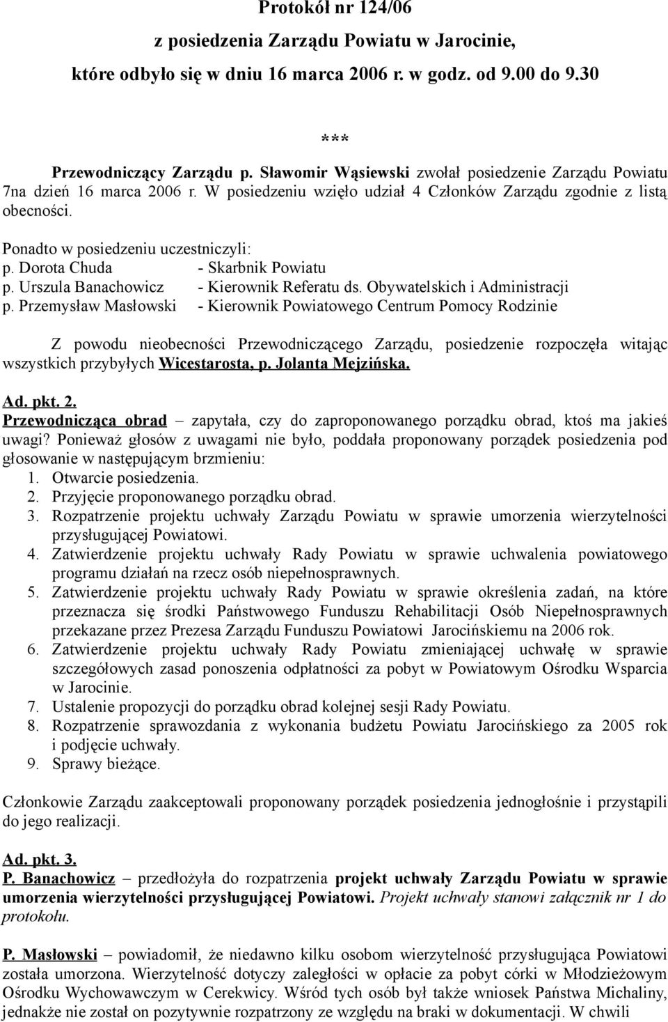 Dorota Chuda - Skarbnik Powiatu p. Urszula Banachowicz - Kierownik Referatu ds. Obywatelskich i Administracji p.