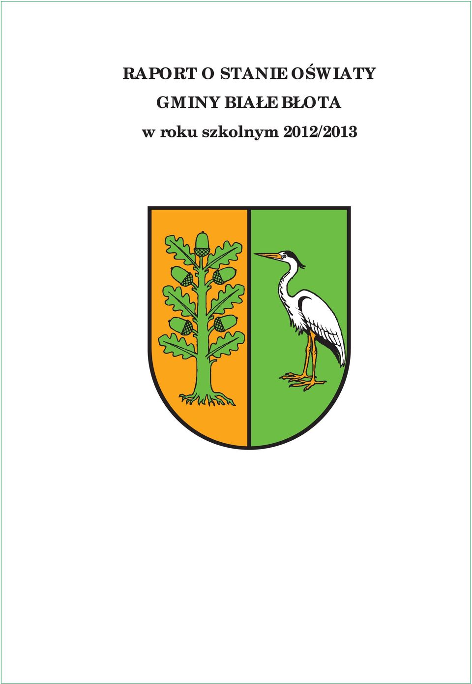 BIAŁE BŁOTA w