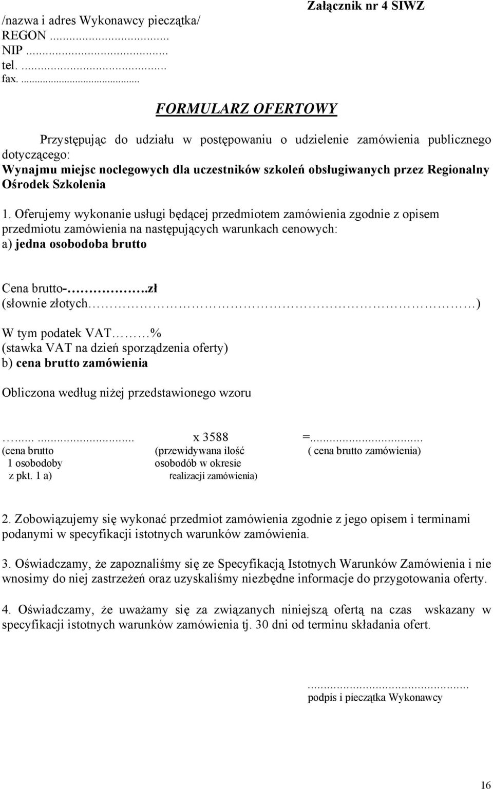 przez Regionalny Ośrodek Szkolenia 1.