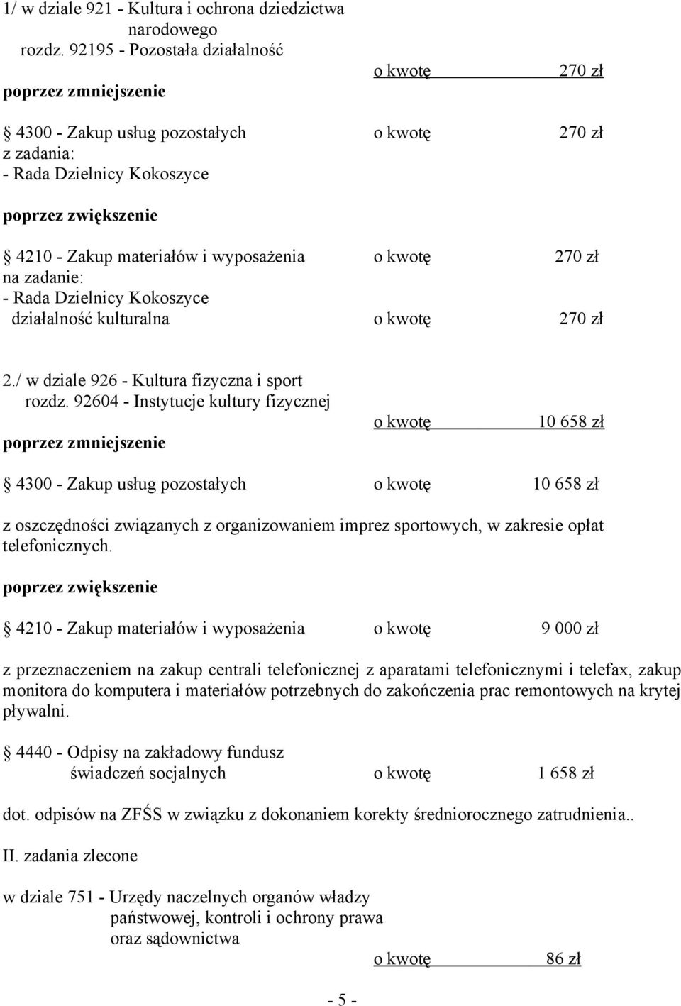 kulturalna 270 zł 2./ w dziale 926 - Kultura fizyczna i sport rozdz.