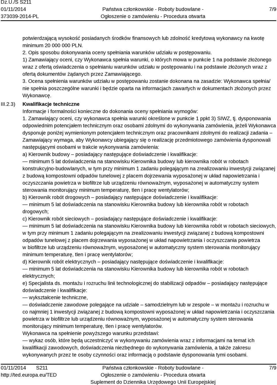wraz z ofertą dokumentów żądanych przez Zamawiającego. 3.