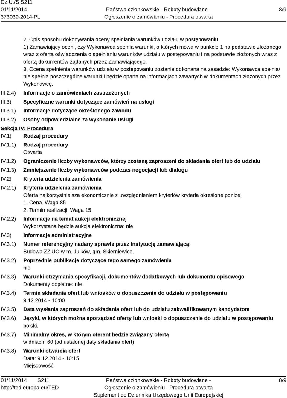 wraz z ofertą dokumentów żądanych przez Zamawiającego. 3.