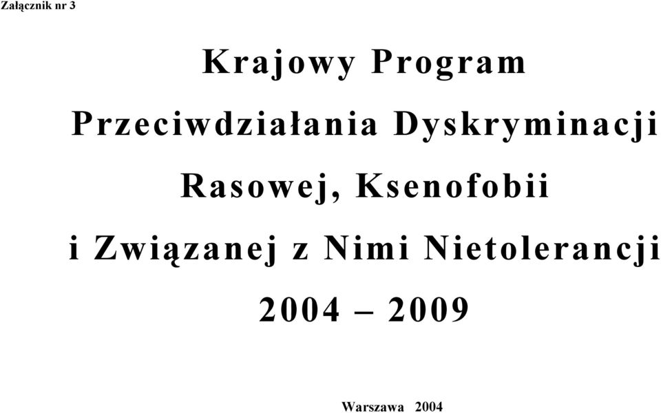 Rasowej, Ksenofobii i Związanej z