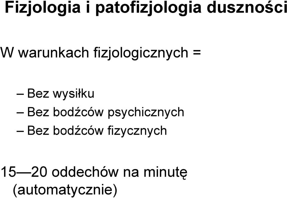 Bez bodźców psychicznych Bez bodźców