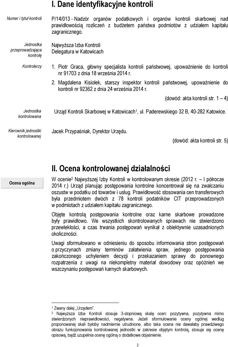 Piotr Graca, główny specjalista kontroli państwowej, upoważnienie do kontroli nr 91703 z dnia 18 września 20