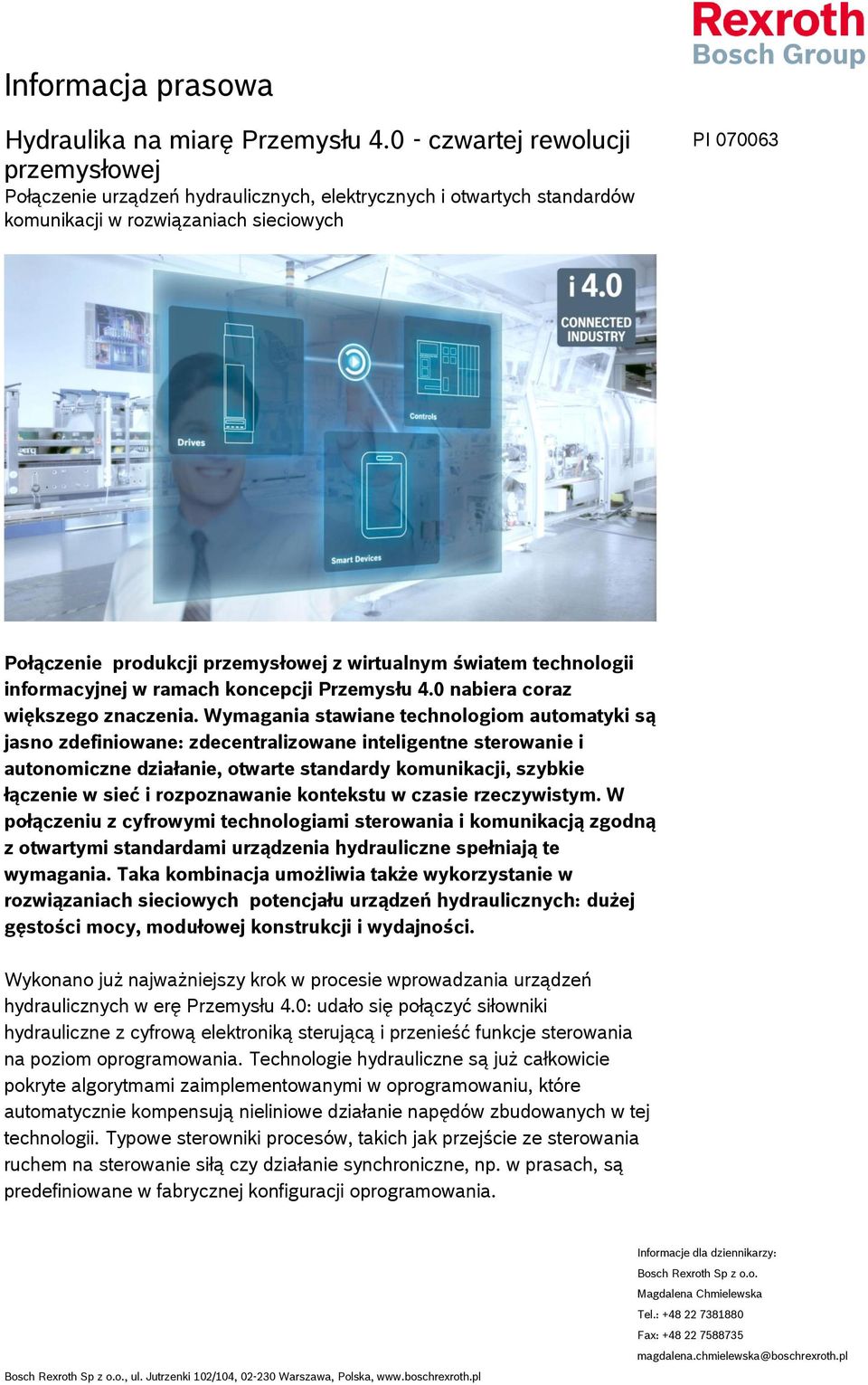 wirtualnym światem technologii informacyjnej w ramach koncepcji Przemysłu 4.0 nabiera coraz większego znaczenia.