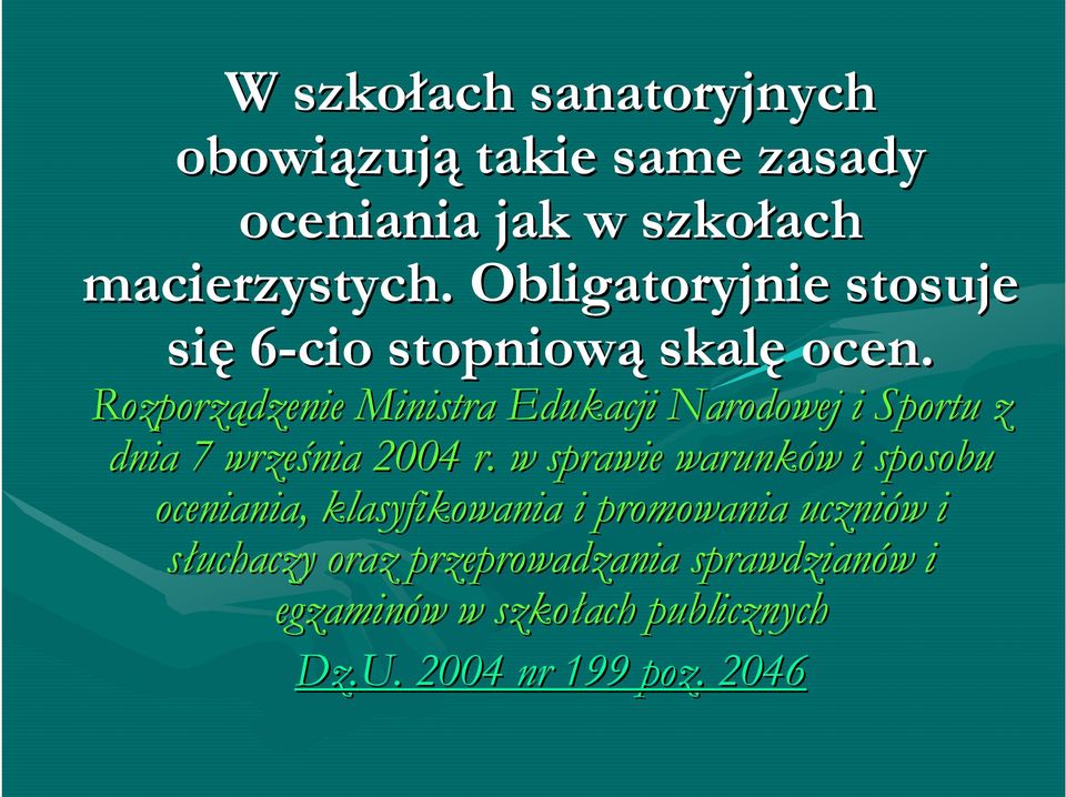 Rozporządzenie Ministra Edukacji Narodowej i Sportu z dnia 7 września 2004 r.