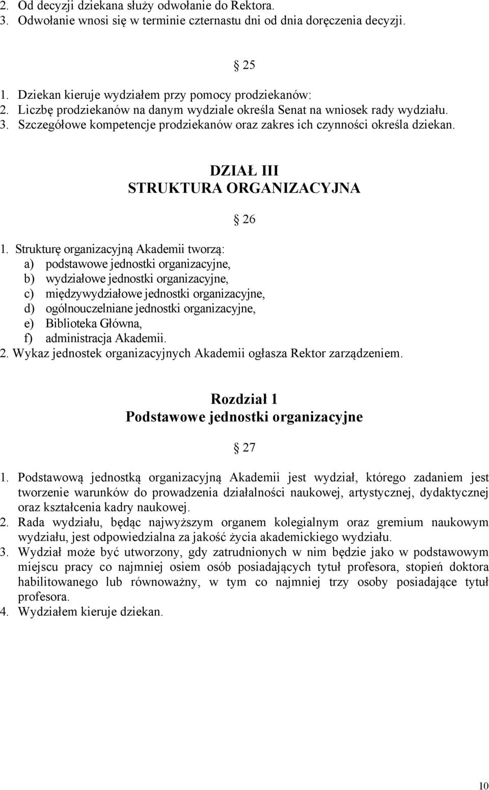 25 DZIAŁ III STRUKTURA ORGANIZACYJNA 26 1.