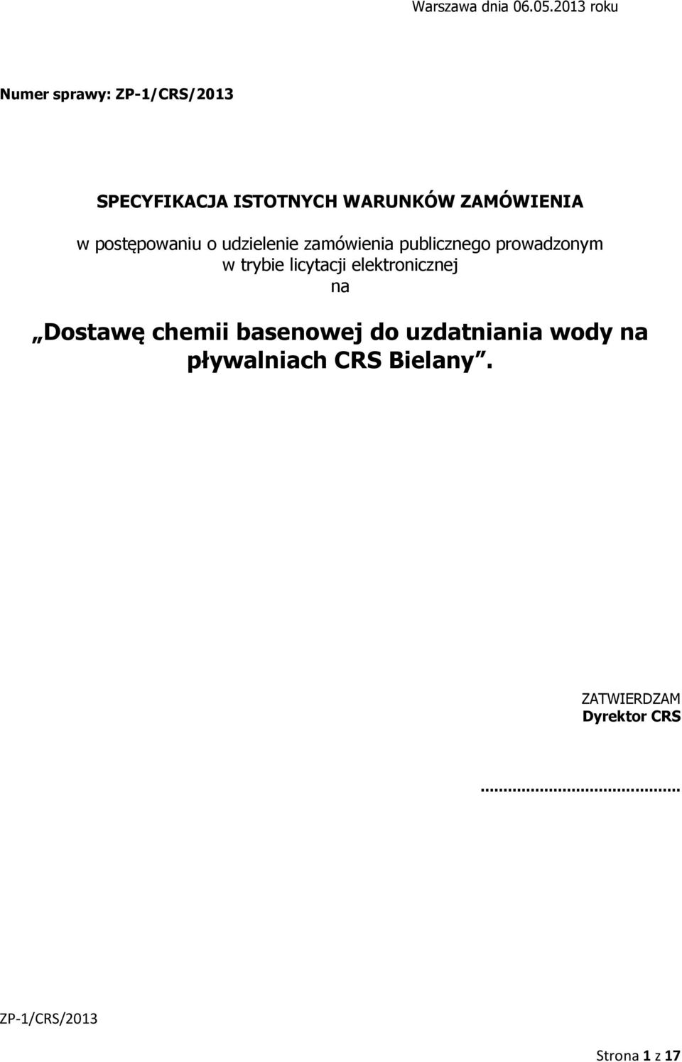 postępowaniu o udzielenie zamówienia publicznego prowadzonym w trybie