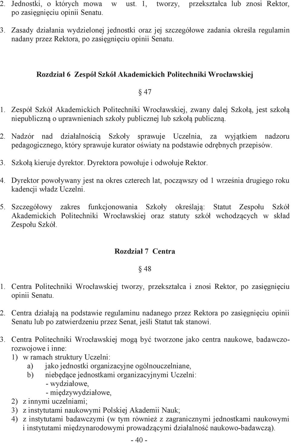 Rozdział 6 Zespół Szkół Akademickich Politechniki Wrocławskiej 47 1.