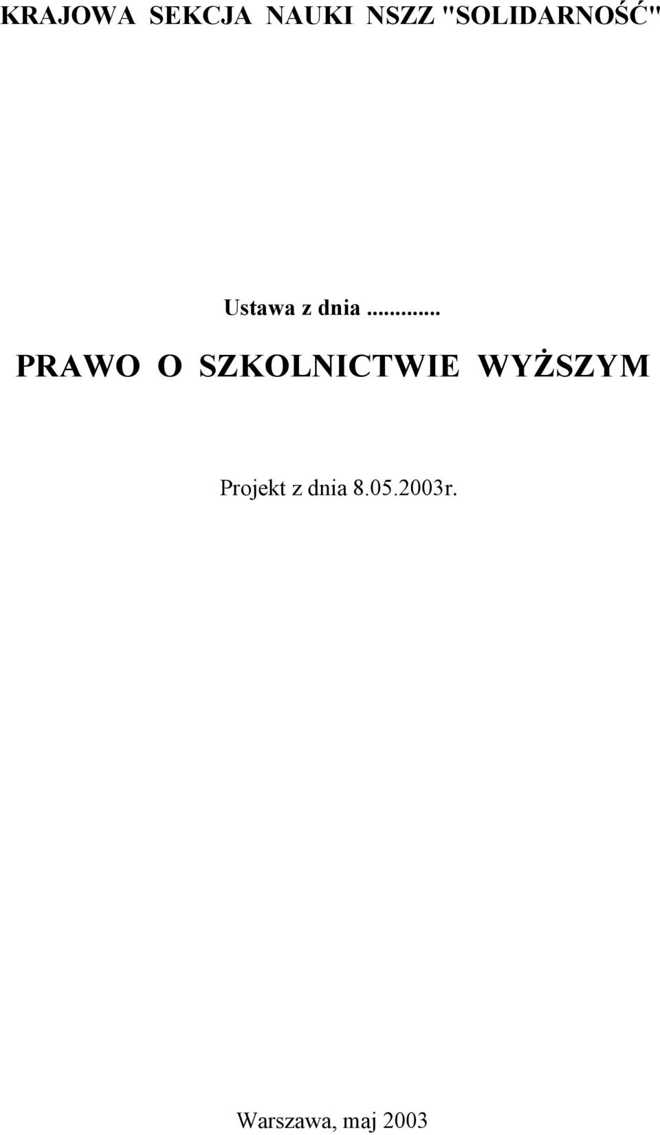 .. PRAWO O SZKOLNICTWIE WYŻSZYM