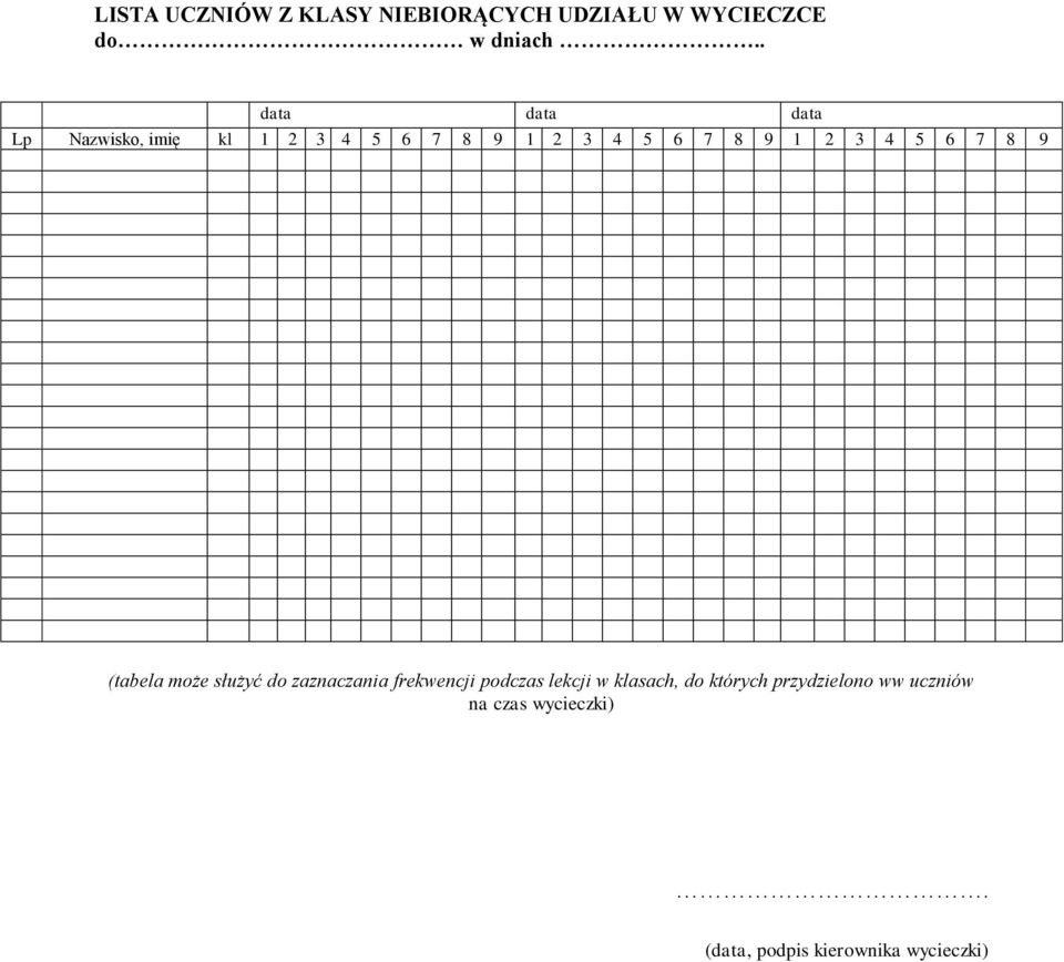 4 5 6 7 8 9 (tabela może służyć do zaznaczania frekwencji podczas lekcji w