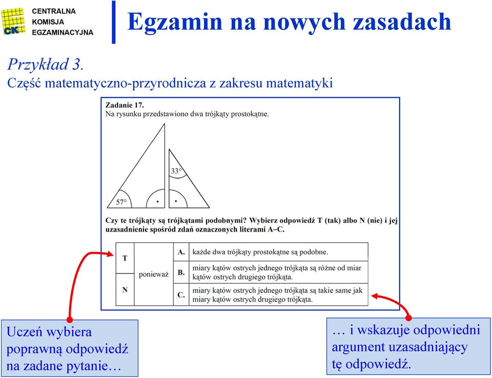 matematyki Uczeń wybiera poprawną odpowiedź na