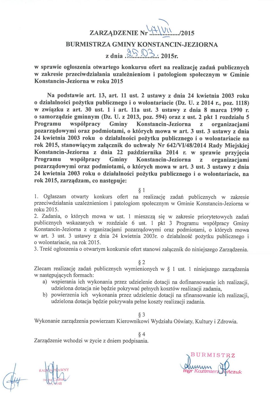 BURMISTZ rok 2015, stanowiącym załącznik do uchwaly Nr 642/VI/48/2014 Rady Miejskiej Konstancin-Jeziorna z dnia 22 października 2014 r.