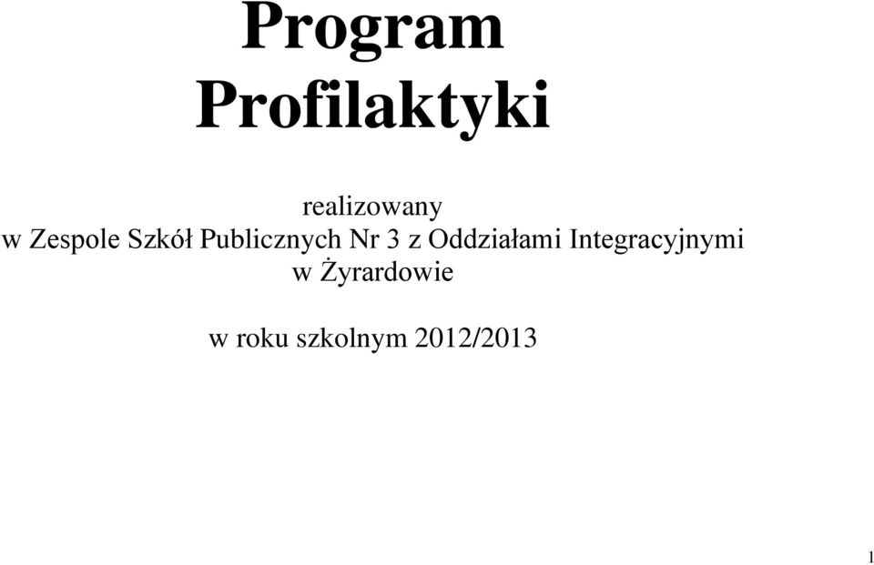 z Oddziałami Integracyjnymi w