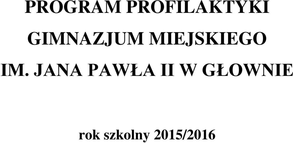 IM. JANA PAWŁA II W