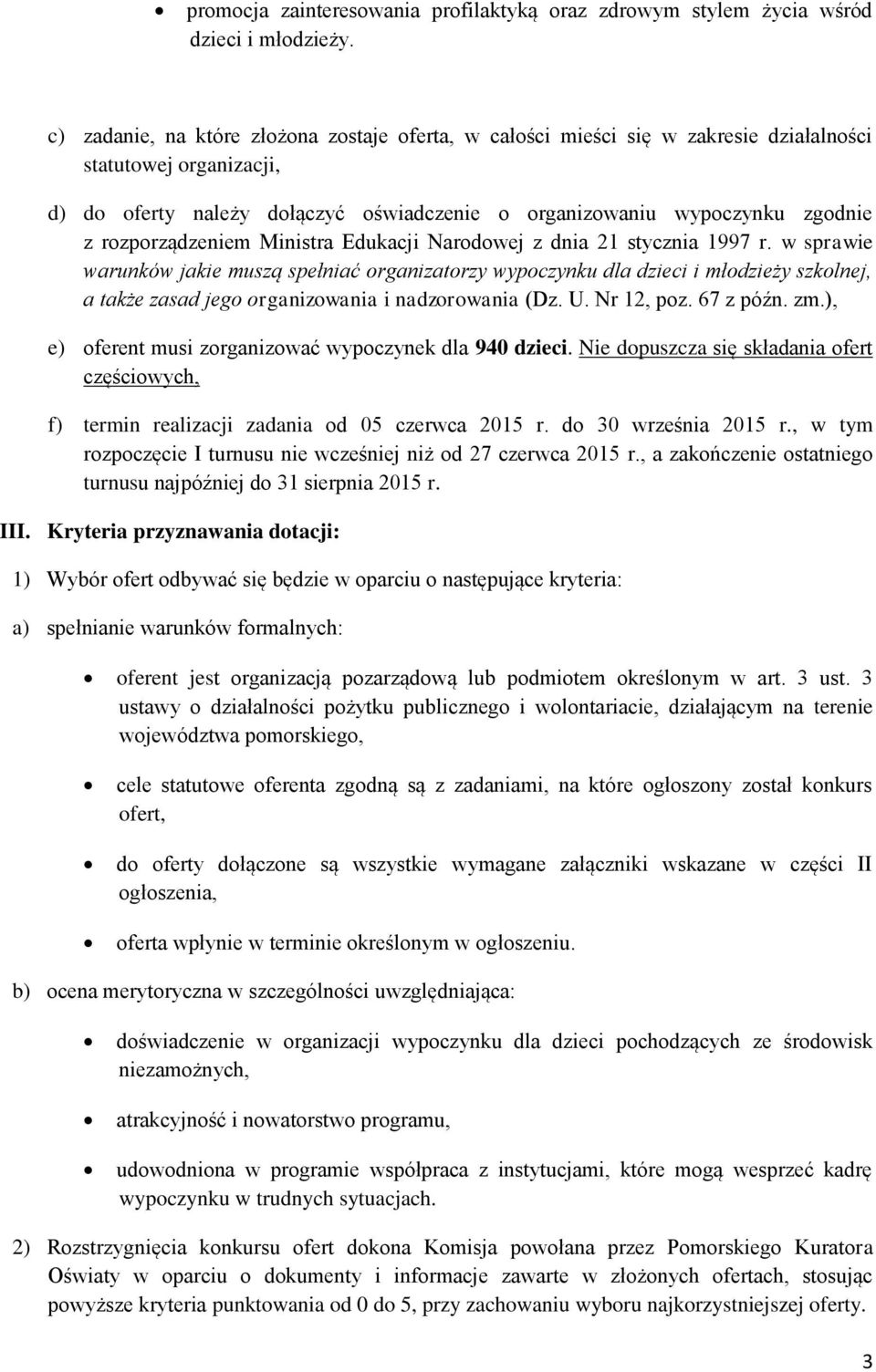 rozporządzeniem Ministra Edukacji Narodowej z dnia 21 stycznia 1997 r.