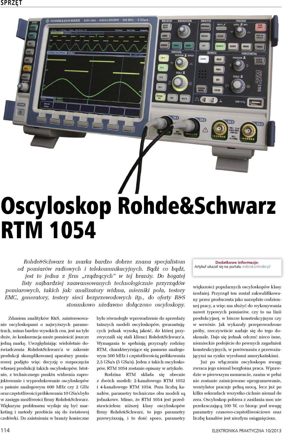 , do oferty R&S stosunkowo niedawno dołączono oscyloskopy.