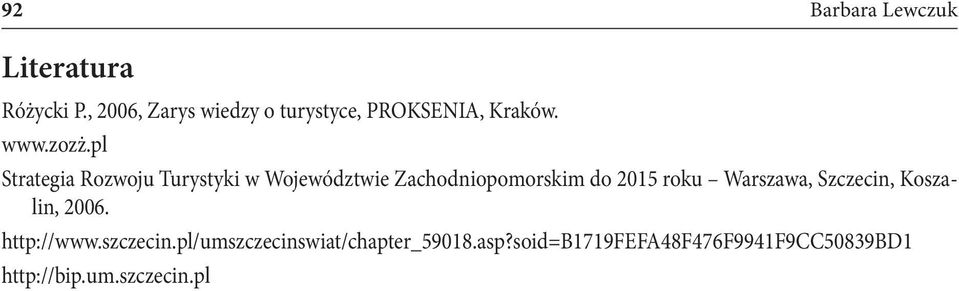 pl Strategia Rozwoju Turystyki w Województwie Zachodniopomorskim do 2015 roku