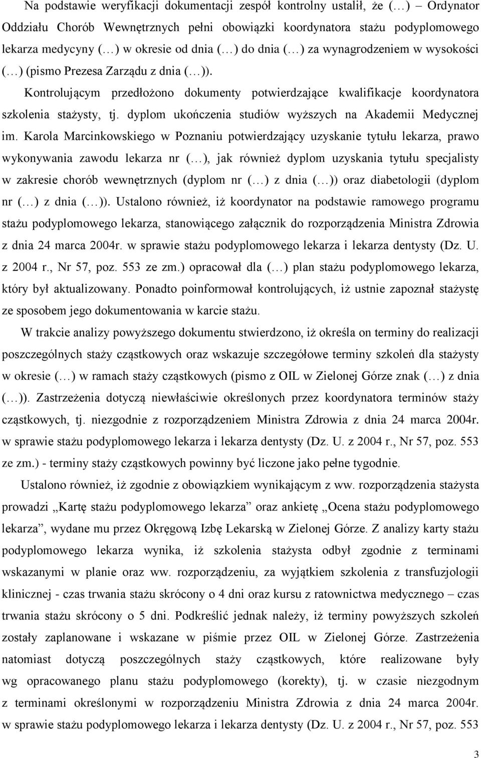 dyplom ukończenia studiów wyższych na Akademii Medycznej im.