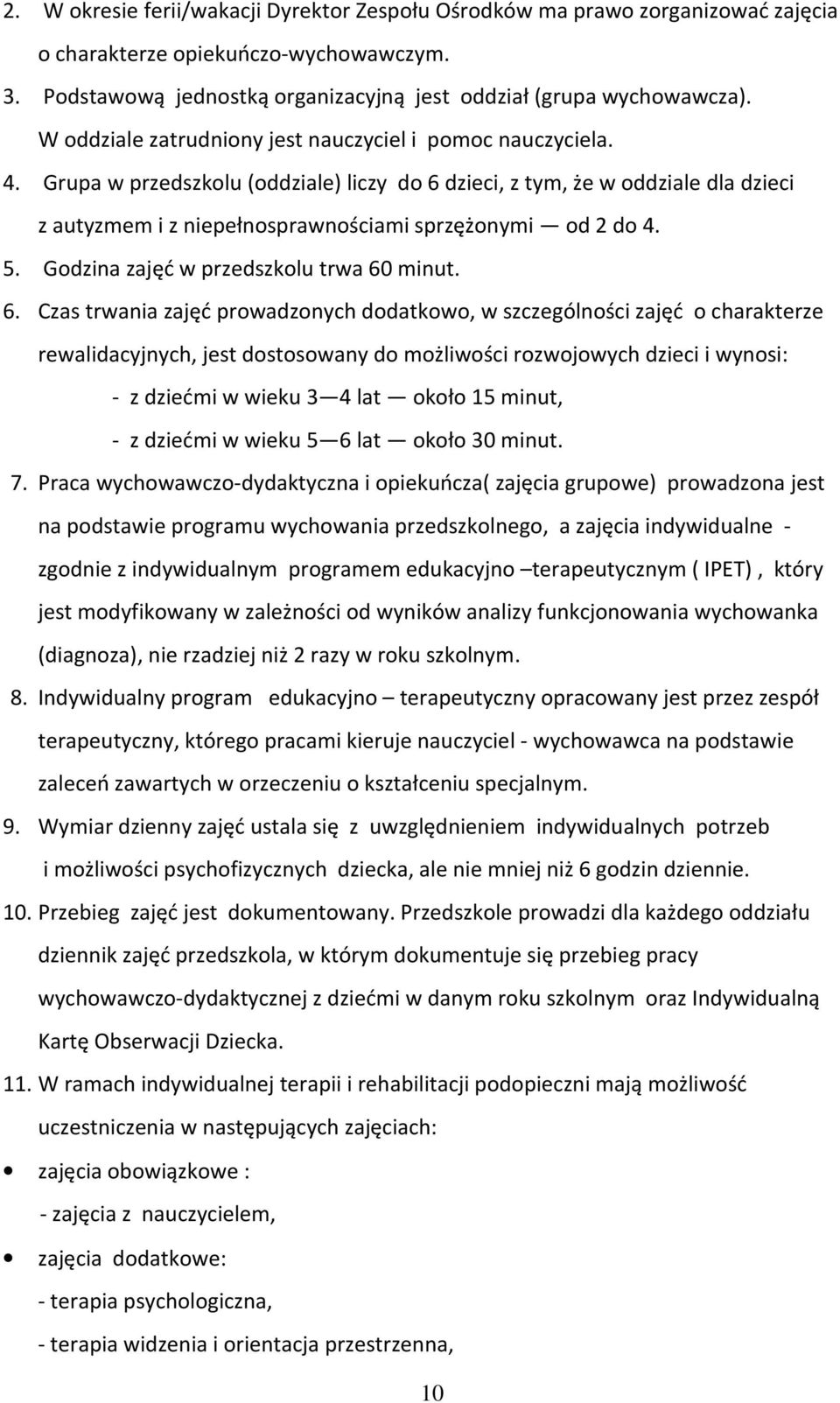 Grupa w przedszkolu (oddziale) liczy do 6 