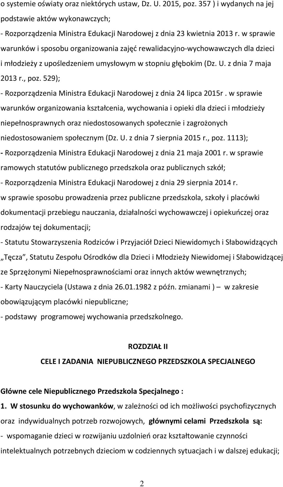 529); - Rozporządzenia Ministra Edukacji Narodowej z dnia 24 lipca 2015r.