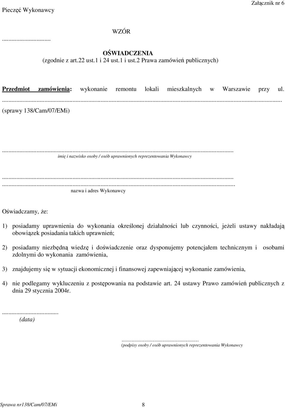 .. imię i nazwisko osoby / osób uprawnionych reprezentowania Wykonawcy.