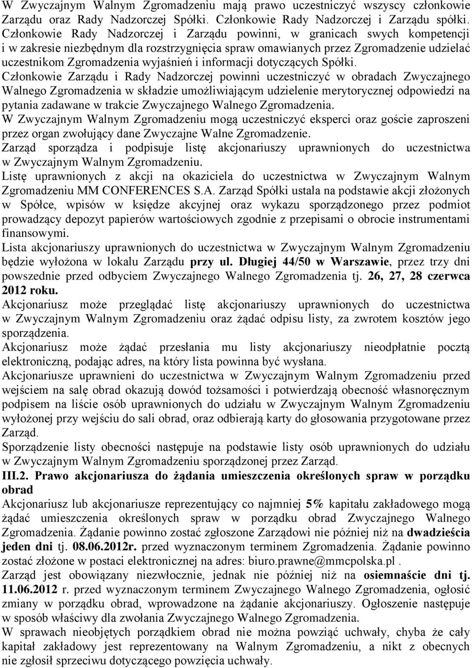 i informacji dotyczących Spółki.