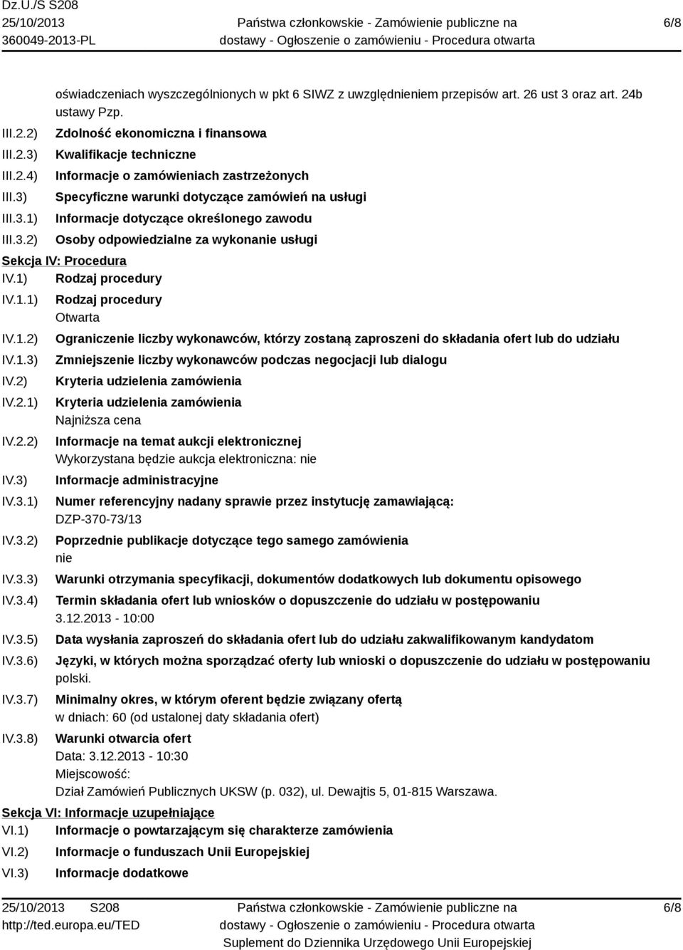 odpowiedzialne za wykonanie usługi Sekcja IV: Procedura IV.1) Rodzaj procedury IV.1.1) IV.1.2) IV.1.3)