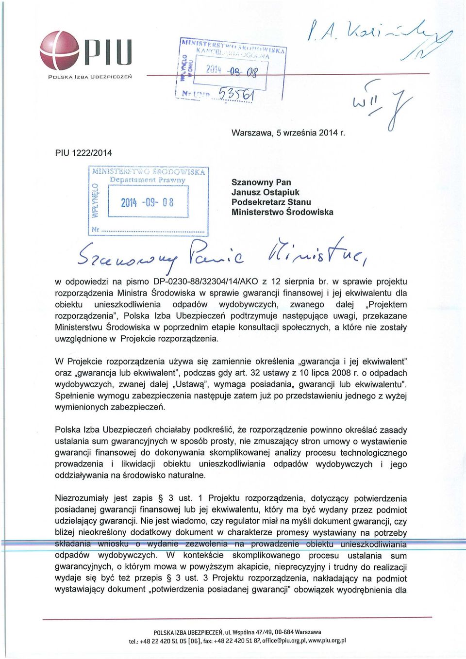 w sprawie projektu rozporz ądzenia Ministra Środowiska w sprawie gwarancji finansowej i jej ekwiwalentu dla obiektu unieszkodliwienia odpadów wydobywczych, zwanego dalej Projektem rozporz ądzenia",