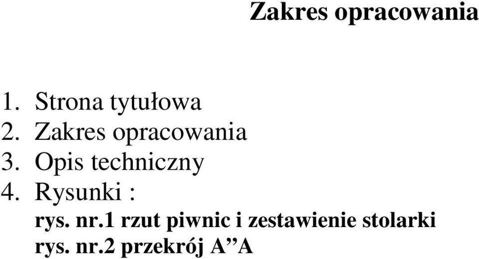 Rysunki : rys. nr.