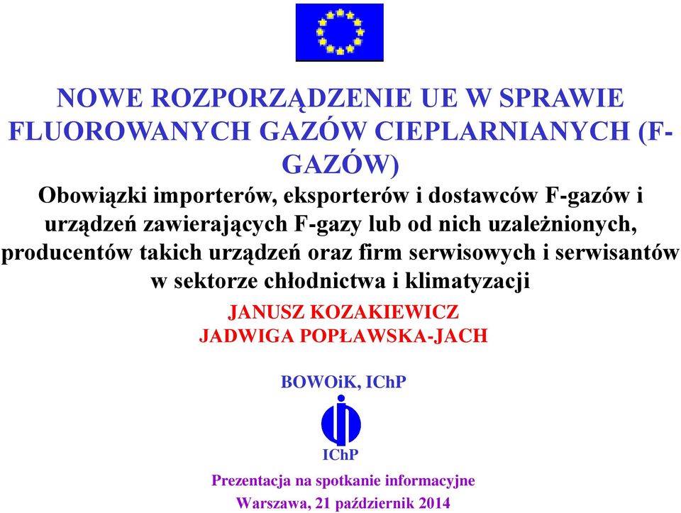 takich urządzeń oraz firm serwisowych i serwisantów w sektorze chłodnictwa i klimatyzacji JANUSZ