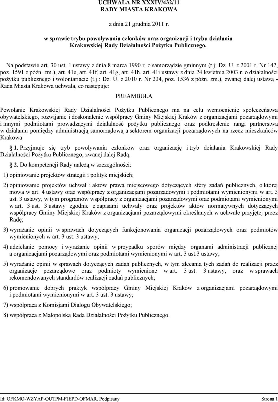 41i ustawy z dnia 24 kwietnia 2003 r. o działalności pożytku publicznego i wolontariacie (t.j.: Dz. U. z 2010 r. Nr 234, poz. 1536 z późn. zm.