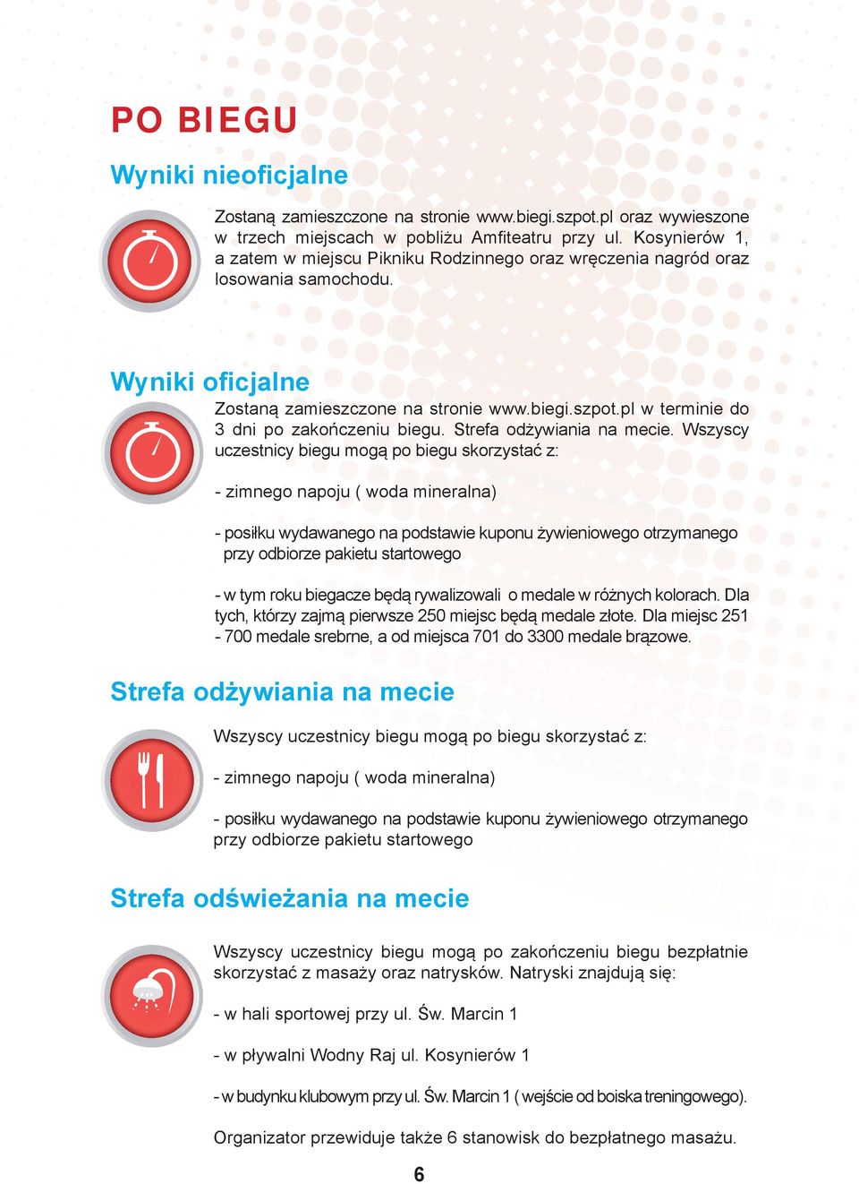 pl w terminie do 3 dni po zakończeniu biegu. Strefa odżywiania na mecie.