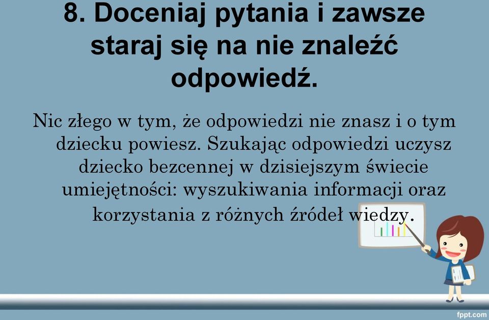 Szukając odpowiedzi uczysz dziecko bezcennej w dzisiejszym świecie