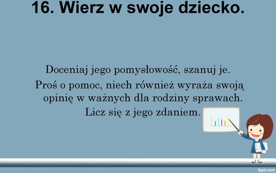 Proś o pomoc, niech również wyraża swoją