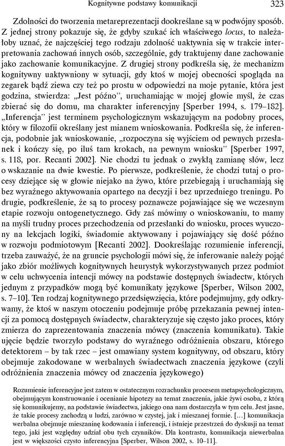 szczególnie, gdy traktujemy dane zachowanie jako zachowanie komunikacyjne.