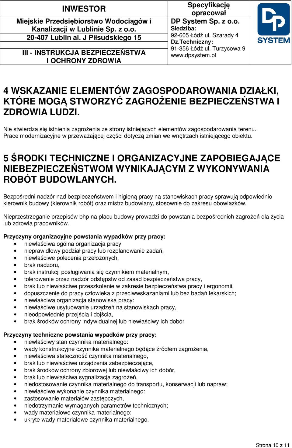 5 ŚRODKI TECHNICZNE I ORGANIZACYJNE ZAPOBIEGAJĄCE NIEBEZPIECZEŃSTWOM WYNIKAJĄCYM Z WYKONYWANIA ROBÓT BUDOWLANYCH.