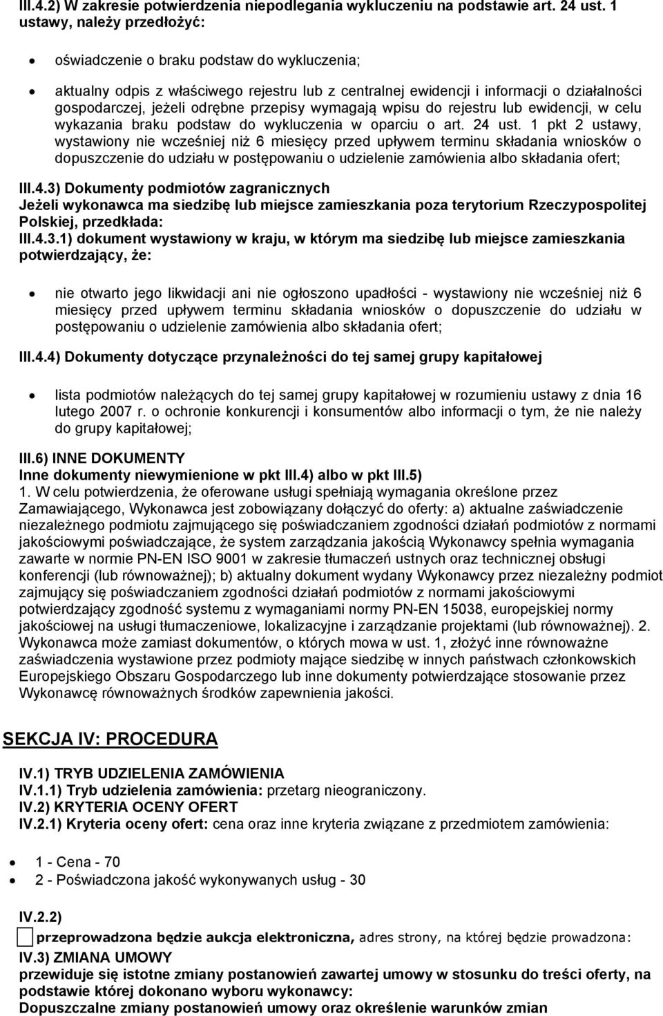 przepisy wymagają wpisu do rejestru lub ewidencji, w celu wykazania braku podstaw do wykluczenia w oparciu o art. 24 ust.