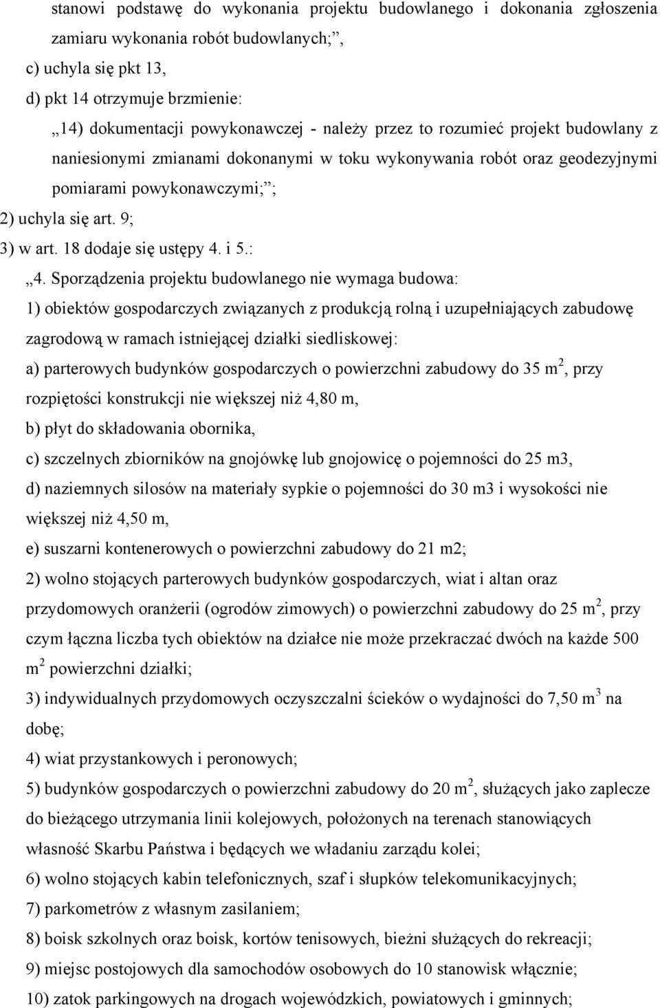 18 dodaje się ustępy 4. i 5.: 4.